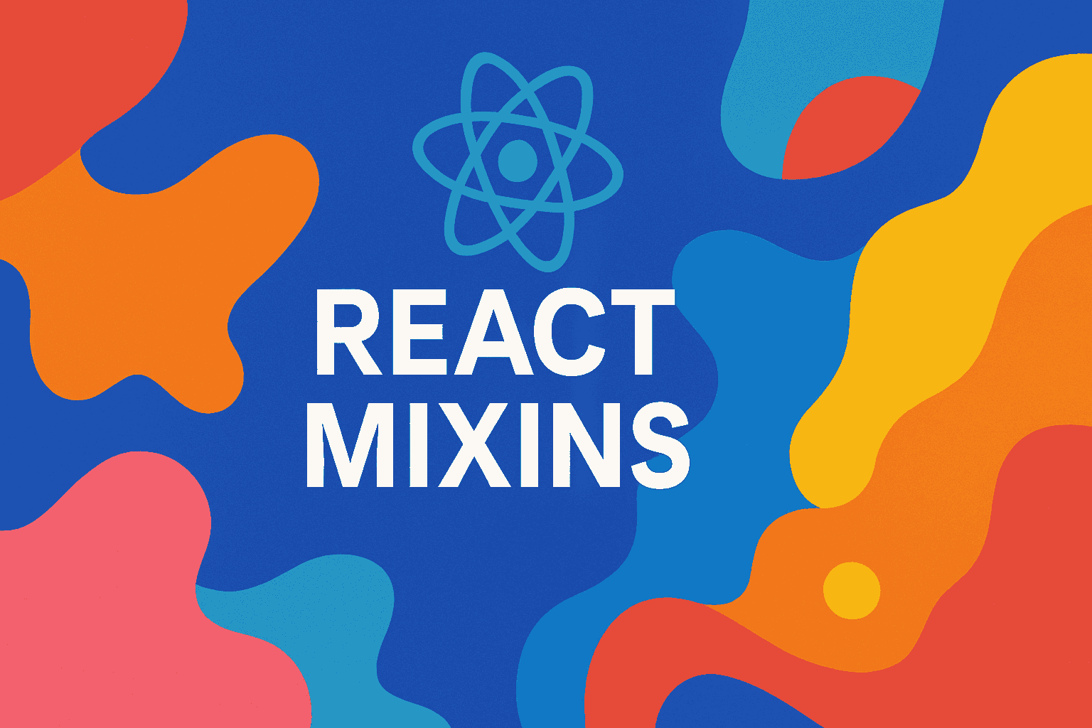 REACT MIXINS